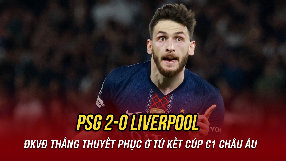 Kết quả bóng đá hôm nay 9/4: PSG thắng dễ Liverpool ở tứ kết Cúp C1 châu Âu